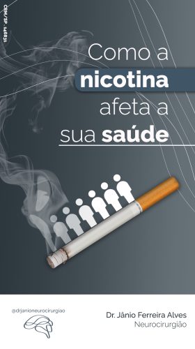 Como a nicotina afeta a sua saúde - Neurocirurgião São Paulo